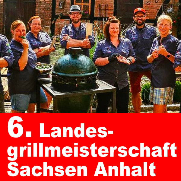 Grill- und BBQ-Events 32 6. Landesgrillmeisterschaft Sachsen Anhalt